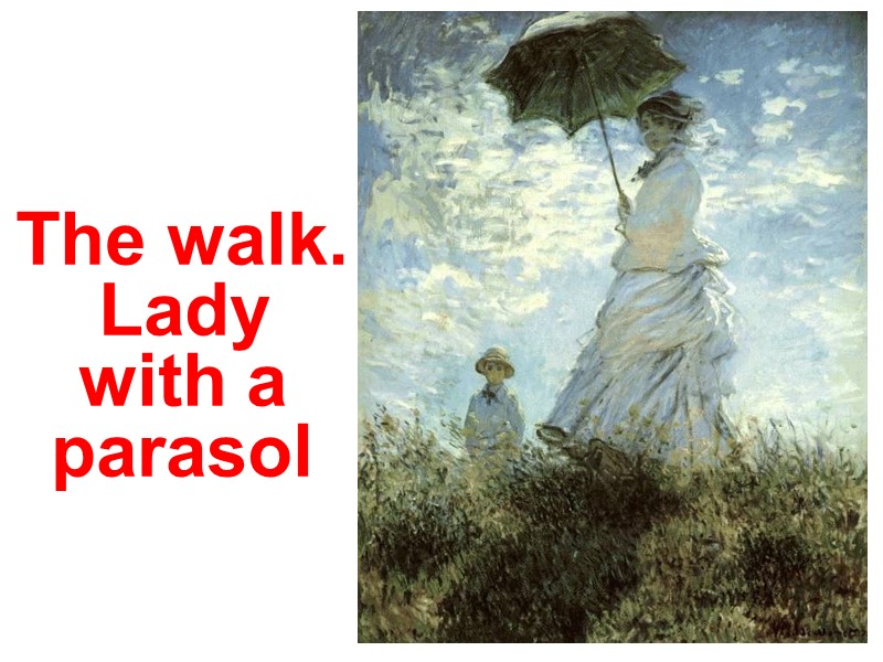 The walk. Lady     with a parasol